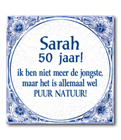 Nieuw Tegel Sarah 50 jaar met tekst - Jan Monnikendam WT-36